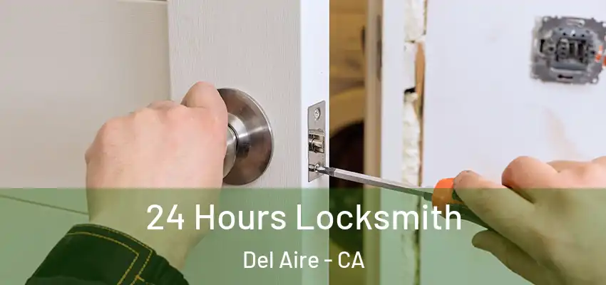  24 Hours Locksmith Del Aire - CA