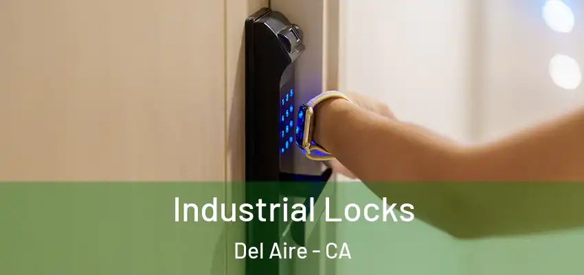  Industrial Locks Del Aire - CA
